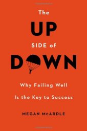 book The Up Side of Down: Why Failing Well Is the Key to Success