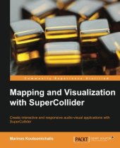 book Mapping and Visualization with SuperCollider