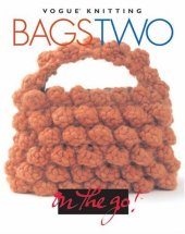 book Vogue® Knitting on the Go! Bags Two