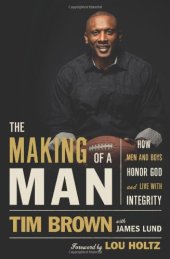 book The Making of a Man: How Men and Boys Honor God and Live with Integrity