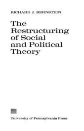 book The Restructuring of Social and Political Theory