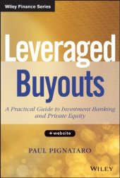 book Leveraged Buyouts, + Website: A Practical Guide to Investment Banking and Private Equity