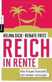 book Reich in Rente: Wie Frauen finanziell am besten vorsorgen