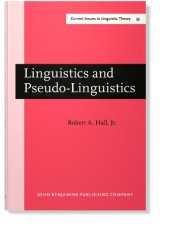 book Linguistics and Pseudo-Linguistics: Selected Essays, 1965–1985