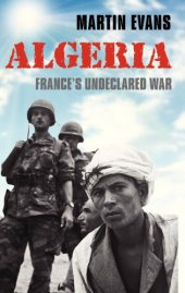 book Algeria: France's Undeclared War