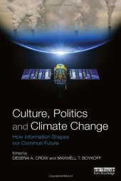 book Culture, Politics and Climate Change: How Information Shapes our Common Future