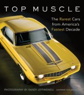 book Top Muscle: The Rarest Cars from America's Fastest Decade