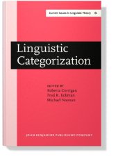 book Linguistic Categorization: Proceedings of an International Symposium in Milwaukee, Wisconsin, April 10-11, 1987