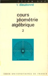 book Cours de géométrie algébrique. 2 : précis de géométrie algébrique élémentaire