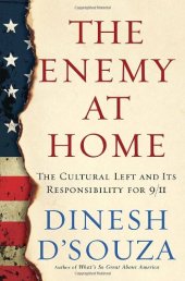 book The Enemy At Home: The Cultural Left and Its Responsibility for 9/11