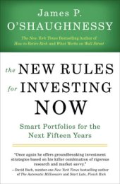 book The New Rules for Investing Now: Smart Portfolios for the Next Fifteen Years