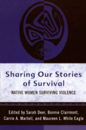 book Sharing Our Stories of Survival: Native Women Surviving Violence