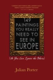 book 149 Paintings You Really Need to See in Europe: