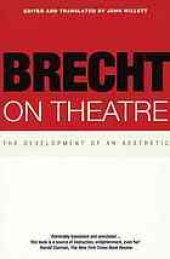 book Brecht on theatre : the development of an aesthete