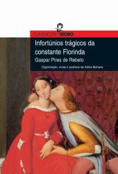 book Infortúnios Trágicos da Constante Florinda - Col. Clássicos Globo