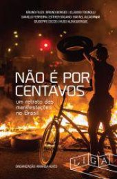 book Não é por centavos - Um retrato das manifestações no Brasil