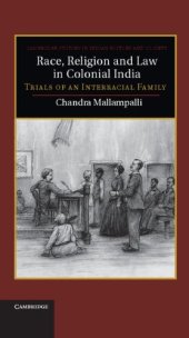 book Race, Religion and Law in Colonial India: Trials of an Interracial Family