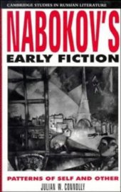 book Nabokov's Early Fiction: Patterns of Self and Other