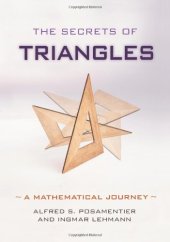 book The Secrets of Triangles: A Mathematical Journey