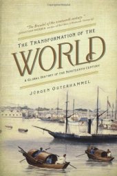 book The Transformation of the World: A Global History of the Nineteenth Century