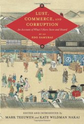 book Lust, Commerce, and Corruption: An Account of What I Have Seen and Heard, by an Edo Samurai