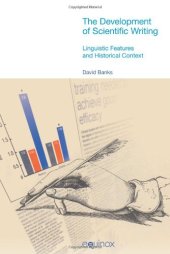 book The development of scientific writing : linguistic features and historical context