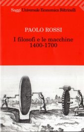 book I filosofi e le macchine. 1400-1700