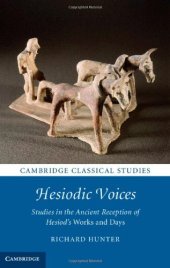 book Hesiodic Voices: Studies in the Ancient Reception of Hesiod's Works and Days