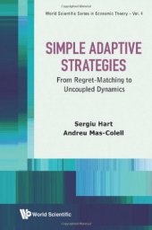 book Simple Adaptive Strategies: From Regret-Matching to Uncoupled Dynamics