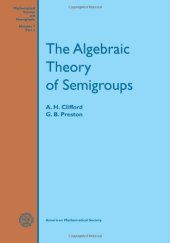 book The Algebraic Theory of Semigroups, Volume I