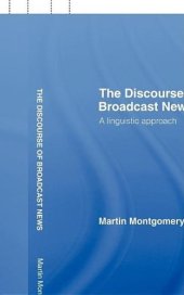 book The discourse of broadcast news : a linguistic approach