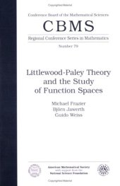 book Littlewood-Paley Theory and the Study of Function Spaces