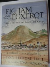 book Fig Jam and Foxtrot: Tales of life, love and food in the Karoo