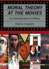 book Moral Theory at the Movies: An Introduction to Ethics