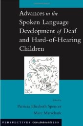 book Advances in the spoken language development of deaf and hard-of-hearing children