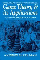 book Game Theory and its Applications: In the Social and Biological Sciences