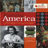 book Knitting America: A Glorious Heritage from Warm Socks to High Art