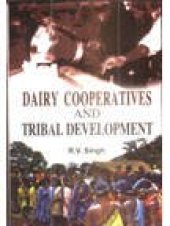 book Dairy co-operatives and development : a study of tribal dairy co-operatives in Madhya Pradesh