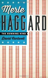 book Merle Haggard: The Running Kind