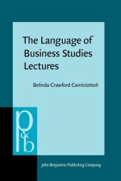 book The Language of Business Studies Lectures: A Corpus-Assisted Analysis