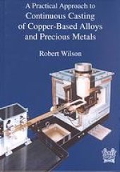 book A practical approach to continuous casting of copper-based alloys and precious metals