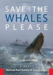 book Save the whales please : a novel