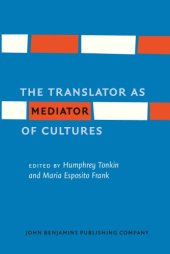 book The Translator as Mediator of Cultures