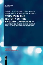 book Studies in the History of the English Language V: Variation and Change in English Grammar and Lexicon