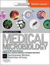 book Medical microbiology : a guide to microbial infections : pathogenesis, immunity, laboratory diagnosis and control