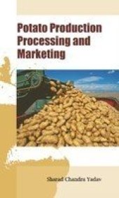 book Potato production, processing and marketing