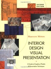 book Interior design visual presentation : a guide to graphics, models, and presentation techniques