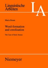 book Word-formation and creolisation : The Case of Early Scranan