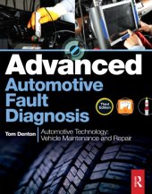 book Advanced automotive fault diagnosis : automotive technology: vehicle maintenance and repair