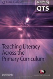 book Teaching Literacy Across the Primary Curriculum